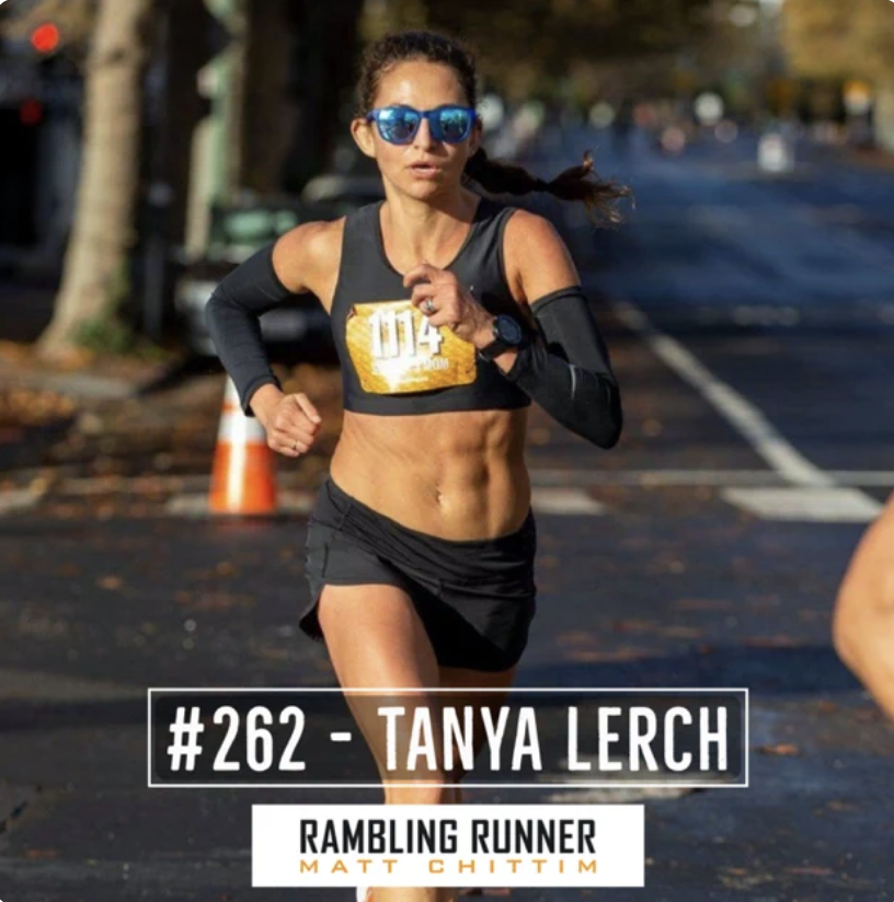 Tanya Lerch: Delayed Gratification and 4:38 to 3:08 The Rambling Runner Podcast